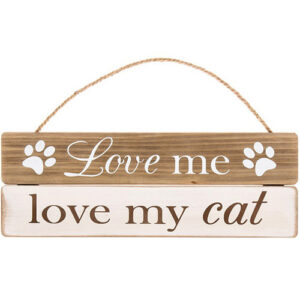 Love Me Love My Cat -seinäkyltti